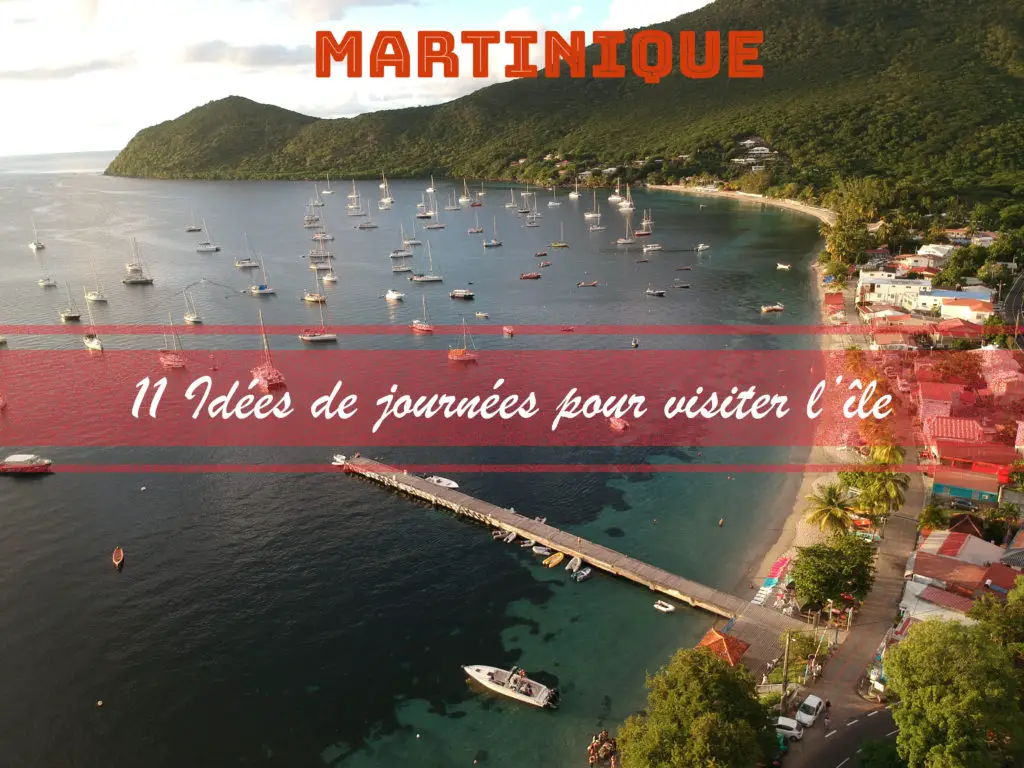 Itinéraire Martinique 10 Jours ! Pour Ne Rien Manquer | Le Blog Du ...